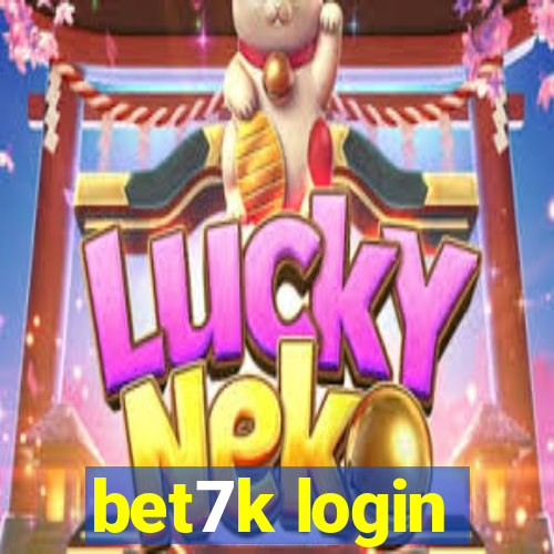 bet7k login